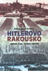 kniha Hitlerovo Rakousko jedna říše, jeden národ, Rybka Publishers 2002