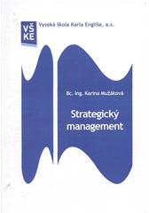 kniha Strategický management (strategický management včetně úvodu do procesu řízení změn), Vysoká škola Karla Engliše 2011