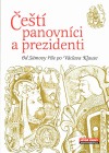 kniha Čeští panovníci a prezidenti (od Sámovy říše po Václava Klause), Agave 2005