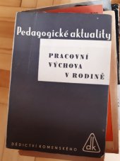 kniha Pracovní výchova v rodině, Dědictví Komenského 1949