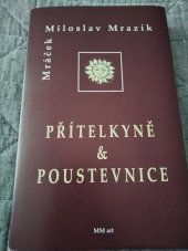 kniha Přítelkyně & poustevnice  Tři podoby lásky , MM art 2018