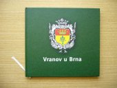 kniha Vranov u Brna, Pro obec Vranov vydalo vydavatelství F.R.Z. agency 2010