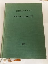 kniha Pedologie celost. vysokošk. učebnice : Určeno pro staveb. techniky, geology, geografy, geobotaniky, geometry, hygieniky, SNTL 1957