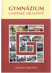 kniha Gymnázium Uherské Hradiště, Gymnázium Uherské Hradiště 2014