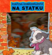 kniha Punťova dobrodružství na statku, Svojtka & Co. 2004