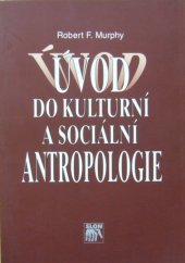 kniha Úvod do kulturní a sociální antropologie, Sociologické nakladatelství 1998