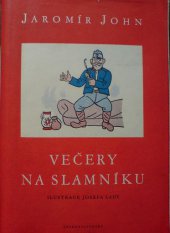 kniha Večery na slamníku sólové výstupy, zpovědi, banality a sentimentality, Československý spisovatel 1954