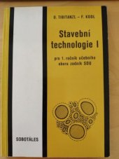 kniha Stavební technologie I pro 1. ročník středních odborných učilišť, učebního oboru zedník, Sobotáles 1993