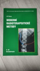 kniha Moderní radioterapeutické metody. V. díl, - Brachyterapie, Institut pro další vzdělávání pracovníků ve zdravotnictví 1998