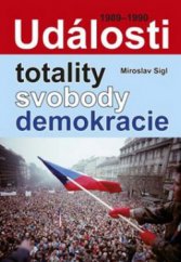 kniha Události totality, svobody a demokracie (1989-1990), Akcent 2010