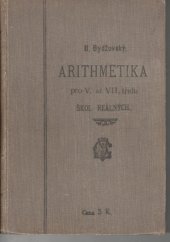 kniha Arithmetika pro IV.-VII. třídu škol středních. II, Pro VI.-VII., Jednota čes. matematiků 1911