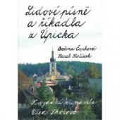 kniha Lidové písně a říkadla z Úpicka, Akademie věd České republiky 2002