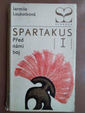 kniha Spartakus. [Díl] 1, - Před námi boj, Svoboda 1968