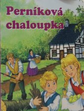 kniha Perníková chaloupka, Ottovo nakladatelství 2006