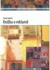 kniha Knížka o reklamě, Ostravská univerzita, Filozofická fakulta 2008