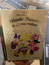 kniha Zlatá sbírka pohádek Minnie Mouse a mašlorobot, Hachette Fascicoli 2019