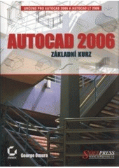 kniha AutoCAD 2006 základní kurz, Softpress 2005