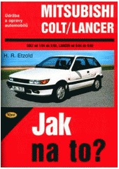 kniha Údržba a opravy automobilů Mitsubishi Colt/Lancer, Kopp 2003