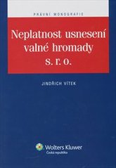 kniha Neplatnost usnesení valné hromady s.r.o., Wolters Kluwer 2010