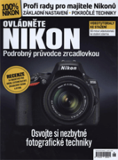 kniha Ovládněte NIKON Podrobný průvodce zrcadlovkou, Foto Škoda 2016