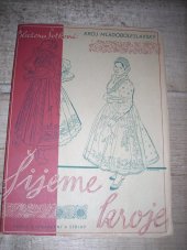 kniha ěijeme kroje   Kroj Mladoboleslavský  popis,vyobrazení a střihy, Novina Praha  1939