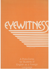 kniha Eyewitness a picto-comp for students of English as a foreign language, JK 1990