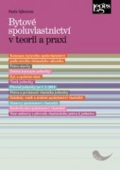 kniha Bytové spoluvlastnictví v teorii a praxi, Leges 2015