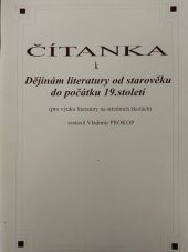 kniha Čítanka k Dějinám literatury od starověku do počátku 19.století  (pro výuku literatury na středních školách), O.K.-Soft 2008