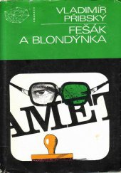 kniha Fešák a blondýnka, Mladá fronta 1981