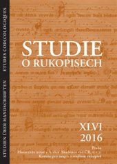 kniha Studie o rukopisech 46, Masarykův ústav a Archiv AV ČR 2016