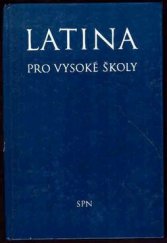 kniha Latina pro vysoké školy učebnice, SPN 1974