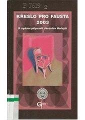 kniha Křeslo pro Fausta 2003, Galén 2003