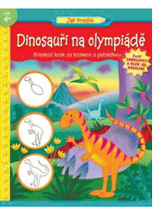 kniha Dinosauři na olympiádě, Slovart 2007