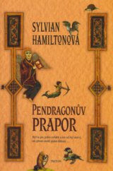 kniha Pendragonův prapor, Triton 2006