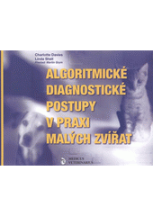 kniha Algoritmické diagnostické postupy v praxi malých zvířat, Medicus veterinarius 2007