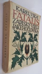 kniha Fatalis zápisky všelijakého člověka, Nakladatelství knih K.H. Viky 1922