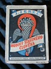 kniha Hodiny Šťastného člověka Praktický návod, kterak zachovati možno zdraví a svěžest do pozdního stáří, kterak nalézti mír a klid a žíti životem blažených, Zmatlík & Palička 1925