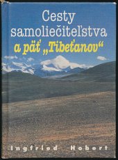 kniha Cesty samoliečiteľstva a päť Tibeťanov, Slovenský spisovateľ 1997