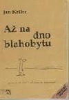 kniha Až na dno blahobytu (Ke společenským kořenům ekologické krize), Hnutí Duha 1993