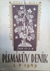 kniha Písmákův deník l.p. 1949 - evangelická ročenka, věnovaná pravidelným čtenářům Písma svatého na rok Páně 1949, Jednota písmáků v ČSR 1949