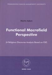 kniha Functional macrofield perspective (a religious discourse analysis based on FSP), Masarykova univerzita 2009