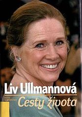 kniha Liv Ullmannová - cesty života, Nakladatelství Lidové noviny 2007