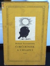 kniha Čimčirínek a chlapci Povídka jednoho léta, SNDK 1959