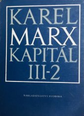 kniha Kapitál III-2 - Celkový proces kapitalistické výroby - Kritika politické ekonomie., Svoboda 1980