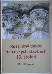 kniha Rostlinný dekor na českých stavbách 12. století, Unicornis 2019