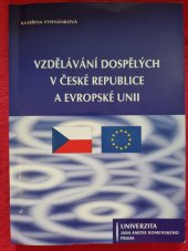 kniha Vzdělávání dospělých v České republice a Evropské unii, UNIVERZITA JANA AMOSE KOMENSKÉHO PRAHA 2007