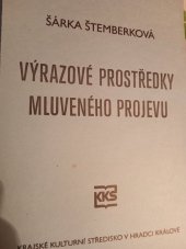 kniha Výrazové prostředky mluveného projevu, Krajské kulturní středisko v Hradci Králové 1985