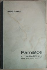 kniha Památce P. Tomáše Šilingra, kněze a národního pracovníka 1866-1913, Orelská župa Šilingrova 1938