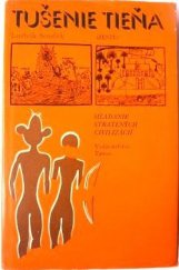 kniha Tušenie tieňa Hĺadanie stratených civilizácií, Tatran 1981