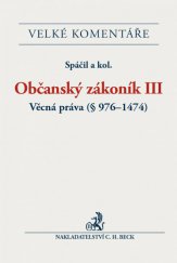 kniha Občanský zákoník III Věcná práva (§ 976–1474), C. H. Beck 2013